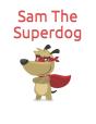 Sam The Superdog - Preview