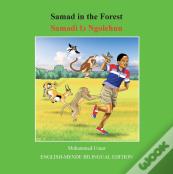 Samad In The Forest: English-Mende Bilingual Edition