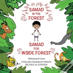 Capa do artigo Samad In The Forest: English - Nigerian Pidgin Bilingual Edition