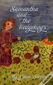 Samantha And The Hedgehogs