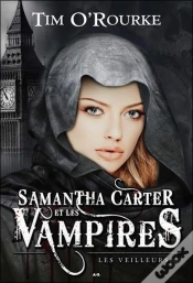 Capa do artigo Samantha Carter Et Les Vampires T.2 ; Les Veilleurs