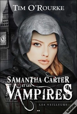 Capa do artigo Samantha Carter Et Les Vampires T.2 ; Les Veilleurs