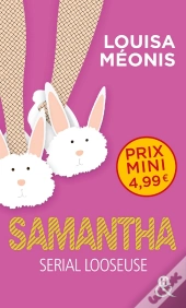 Samantha ; Serial Looseuse