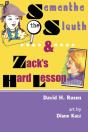 Samantha The Sleuth And Zack'S Hard Lesson - Preview