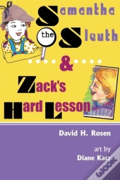 Samantha The Sleuth And Zack'S Hard Lesson