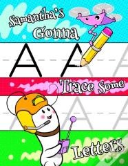 Samantha'S Gonna Trace Some Letters