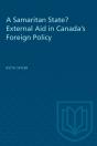 Samaritan State? External Aid In Canada'S Foreign Policy - Preview