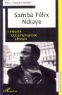 Samba Félix Ndiaye ; Cinéaste Documentariste Africain - Preview