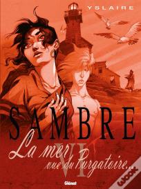 Sambre Tome 6 : La Mer Vue Du Purgatoire...