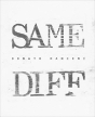Same Diff - Preview