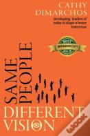 Same People, Different Vision: Developing Leaders Of Today To Shape A Better Tomorrow