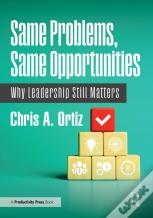 Same Problems, Same Opportunities