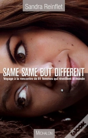 Capa do artigo Same Same But Different ; Voyage Au Coeur Des Femmes Qui Réveillent Le Monde