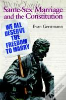 Same-Sex Marriage And The Constitution