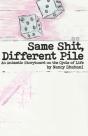 Same Shit, Different Pile - Preview