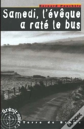 Samedi, L'Eveque A Rate Le Bus