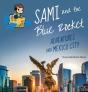 Sami And The Blue Rocket: Adventures Ove - Preview