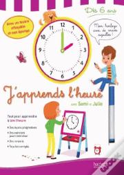 Sami Et Julie - J'Apprends L'Heure - Des 6 Ans