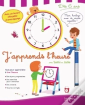 Sami Et Julie - J'Apprends L'Heure - Des 6 Ans