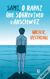 Capa do artigo Sami, o rapaz que sobreviveu a Auschwitz