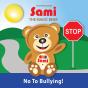 Sami The Magic Bear: No To Bullying! - Preview