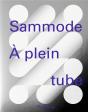 Sammode ; À Plein Tube - Preview