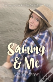 Sammy & Me - The Second Book In The Dani Moore Trilogy