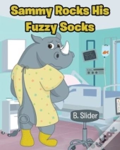 Sammy Rocks His Fuzzy Socks
