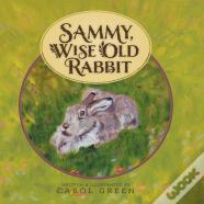 Sammy, Wise Old Rabbit