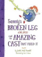 Sammy'S Broken Leg (Oh, No!) And The Amazing Cast That Fixed It - Preview