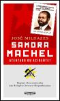 Samora Machel - Atentado ou Acidente? - Preview