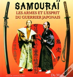Capa do artigo Samouraï, Les Armes Et L'Esprit Du Guerrier Japonais