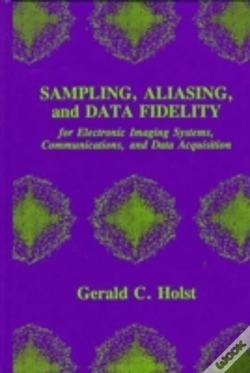 Capa do artigo Sampling, Aliasing, And Data Fidelity For Electronic Imaging Systems, Communications, And Data Acquisition