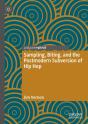 Sampling, Biting, And The Postmodern Subversion Of Hip Hop - Preview