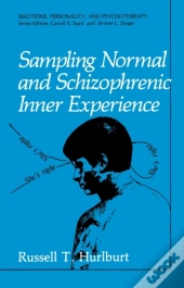 Sampling Normal And Schizophrenic Inner Experience