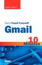 Sams Teach Yourself Gmail In 10 Minutes - Preview