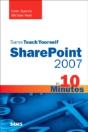 Sams Teach Yourself Sharepoint 2007 In 10 Minutes - Preview