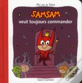 Samsam; Samsam Veut Toujours Commander