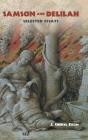 Samson And Delilah: Selected Essays - Preview