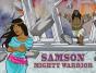 Samson Mighty Warrior: The Adventures Of - Preview