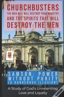 Capa do artigo Samson: Power Without Purity  A Dangerou