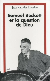 Samuel Beckett Et La Question De Dieu