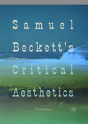 Samuel Beckett'S Critical Aesthetics - Preview