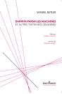 Samuel Butler. Darwin Parmi Les Machines - Preview