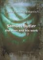 Samuel Butler The Man And His Work - Preview