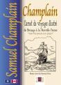 Samuel Champlain : Carnet De Voyages Illustré De Brouage À La Nouvelle France - Preview
