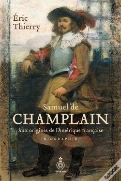 Capa do artigo Samuel De Champlain : Aux Origines De L'Amérique Française