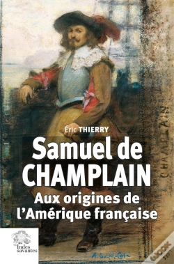 Capa do artigo Samuel De Champlain : Aux Origines De L'Amérique Française