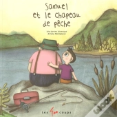 Samuel Et Le Chapeau De Peche