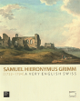 Samuel Hieronymus Grimm (1733-1794) - Preview